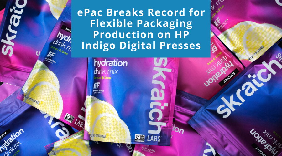 ePac Breaks Record for Flexible Packaging Production on HP Indigo